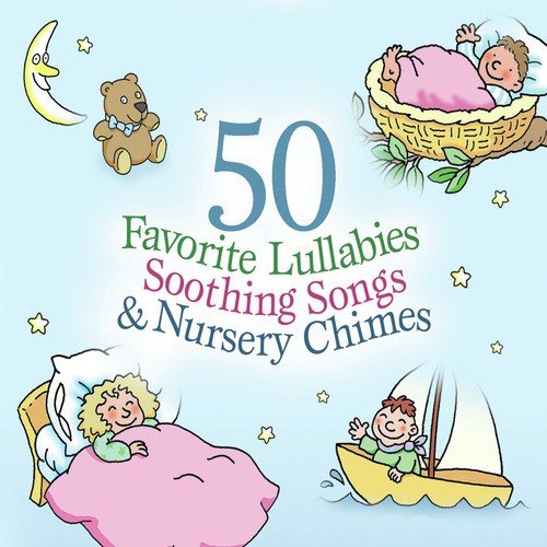 50 Favourite Lullabies, Soothing Songs & Nursery Chimes