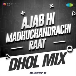 Ajab Hi Madhuchandrachi Raat - Dhol Mix-NDxGUCNqRGQ