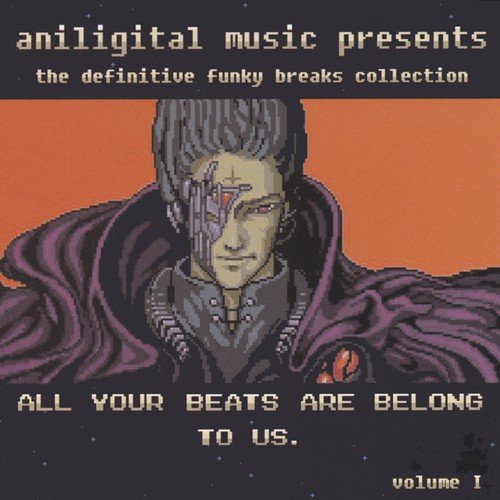 All Your Beats Are Belong To Us