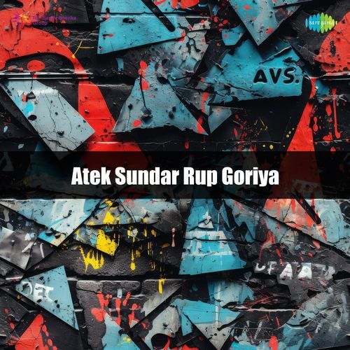 Atek Sundar Rup Goriya