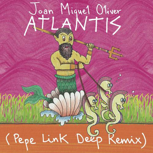 Atlantis (Pepe Link Deep Remix) cover art