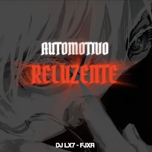 Automotivo Reluzente (feat. Fjxr)