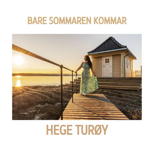 Bare sommaren kommar