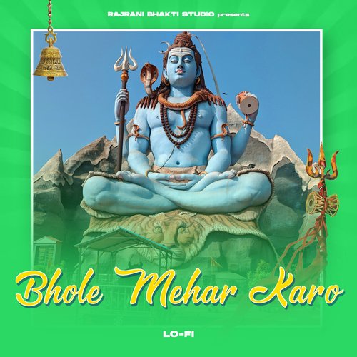 Bhole Mehar Karo - Lofi