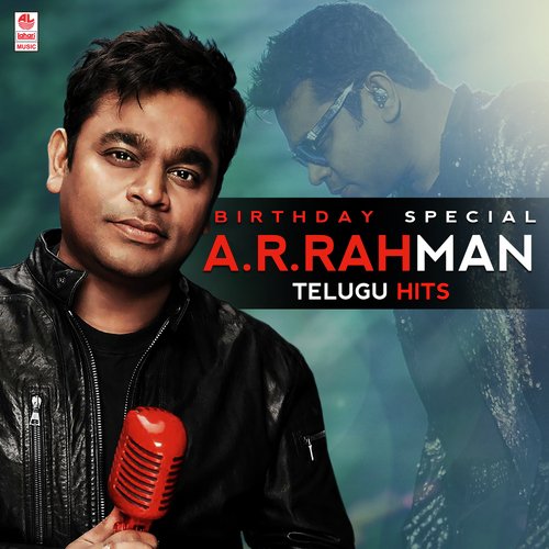 Birthday Special A.R. Rahman Telugu Hits