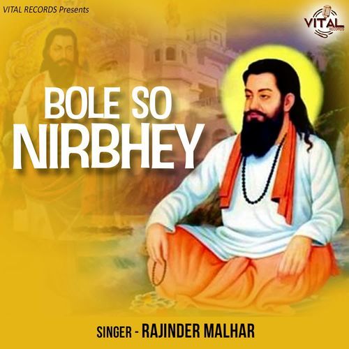 Bole So Nirbhey