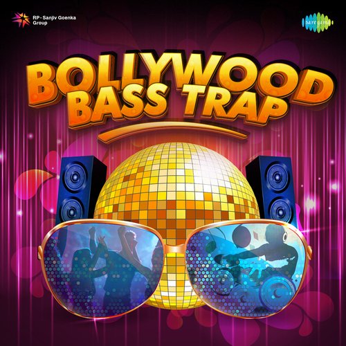 Bollywood Bass Trap