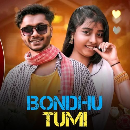 Bondhu Tumi