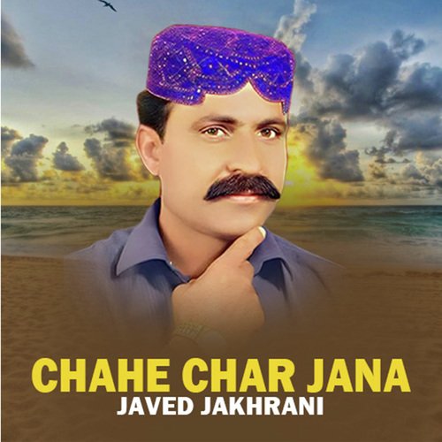 Chahe Char Jana