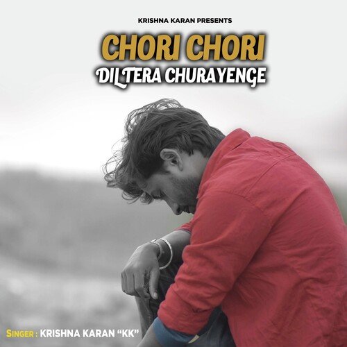 Chori Chori Dil Tera Churayege (Bollywood Cover)