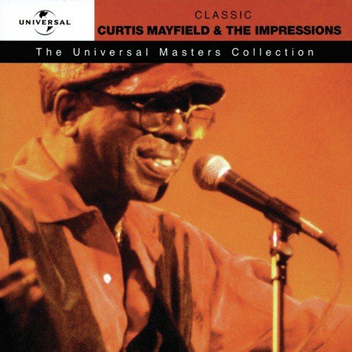Curtis Mayfield & The Impressions - Universal Masters