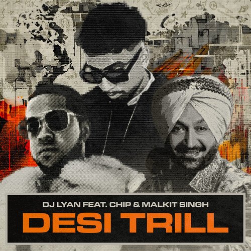 DESI TRILL (feat. Chip & Malkit Singh)