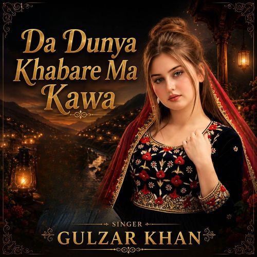 Da Dunya Khabare Ma Kawa
