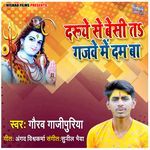 Daruve Se Besi Ta Gajwe Me Dam Ba