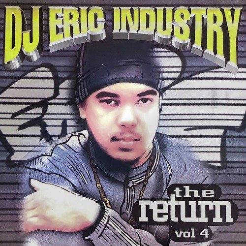 Dj Eric Industry The Return, Vol. 4