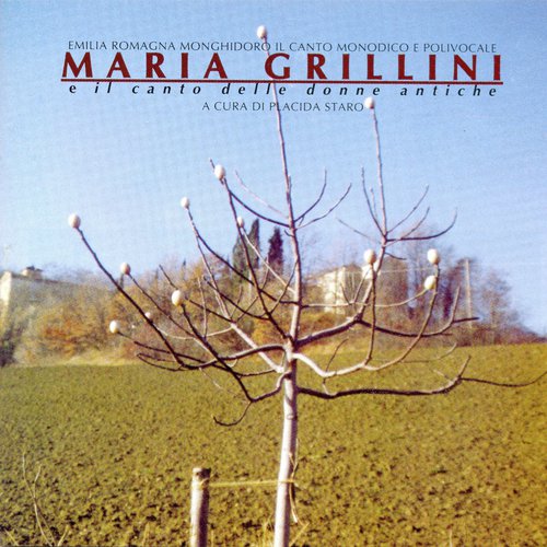 Emilia Romagna: Monghidoro, il canto monodico e polivocale - Maria Grillini e il canto delle donne antiche