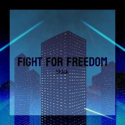Fight For Freedom