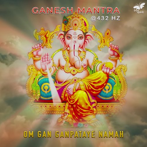 Om Gan Ganapataye Namah - Ganesh Beej Mantra at 432 Hz