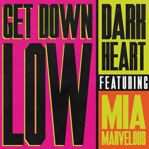 Get Down Low (Dip) [feat. Mia Marvelous]