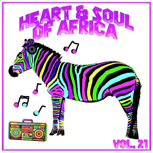 Heart And Soul Of Africa Vol. 21