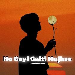 Ho Gayi Galti Mujhse-GjwvAEVBR1s