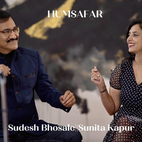 Humsafar (feat. Sudesh Bhosale)