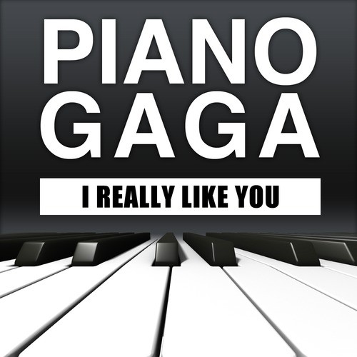 I Really Like You (Piano Version)