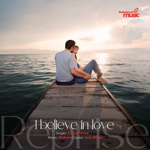 I believe in love Reprise