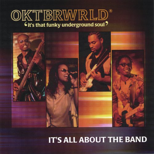 OKTBRWRLD: It's All About The Band: CD OKTBRWRLD: It's All About The Band: CD
