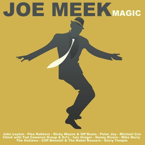 Joe Meek Magic