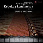 Kodoku (Loneliness) (From "Naruto Shippuden")