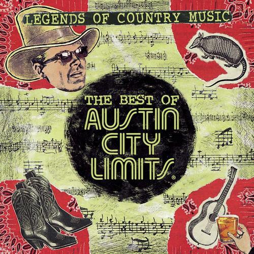Legends of Country Music: The Best Of Austin City Limits