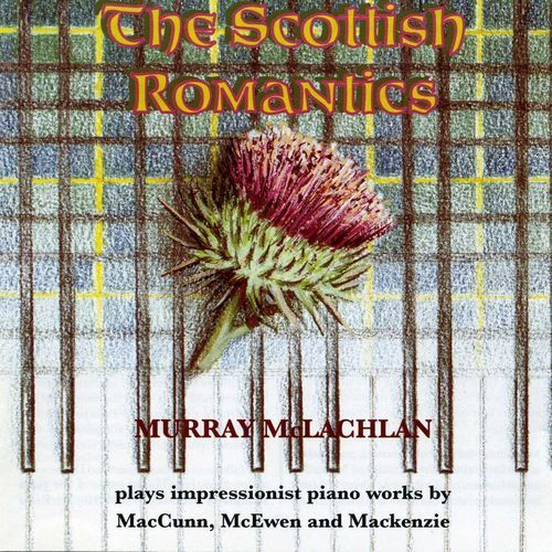 McLachlan, Murray: The Scottish Romantics