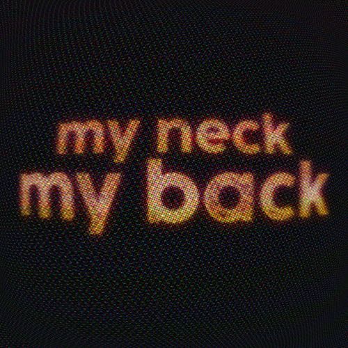 My Neck My Back