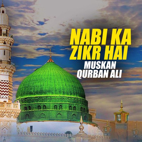 Nabi Ka Zikr Hai