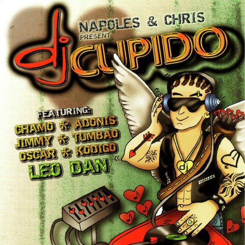 Napoles & Chris Present: DJ Cupido