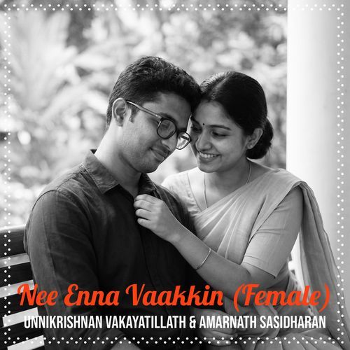 Nee Enna Vaakkin (Female)