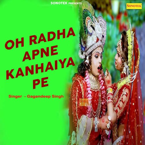 Oh Radha Apne Kanhaiya Pe
