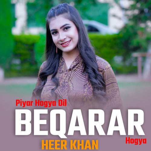 Piyar Hogya Dil Beqarar Hogya