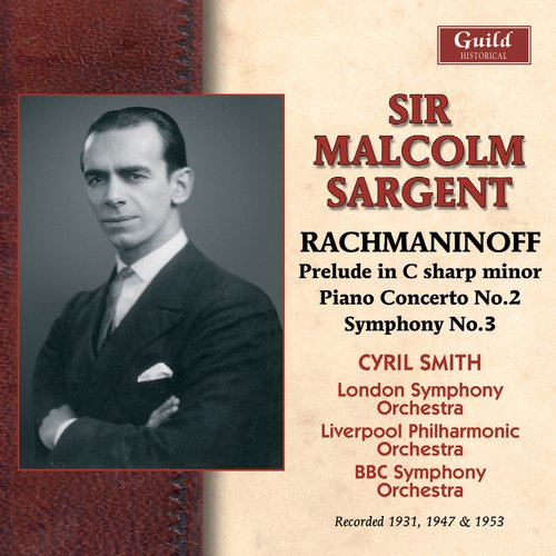 Rachmaninoff: Prelud in C sharp minor, Piano Concerto No. 2, Symphony No. 5 (Recorded 1947 &amp; 1949)