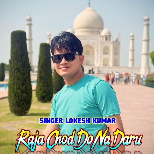 Raja Chod Do Na Daru