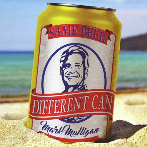 Same Beer, Different Can (feat. Thom Shepherd) cover art