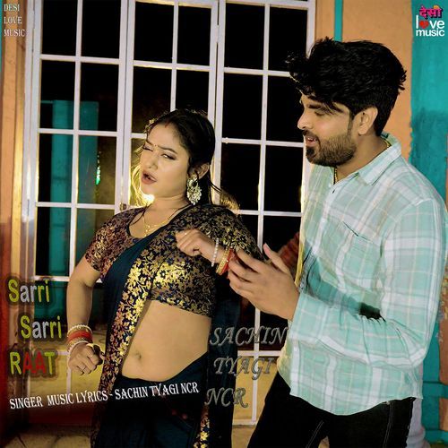 Sarri Sarri Raat  ( Sachin Tyagi Ncr )