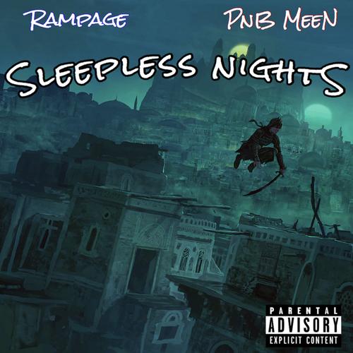 Listen To Sleepless Nights Feat Pnb Meen Song By Rampage