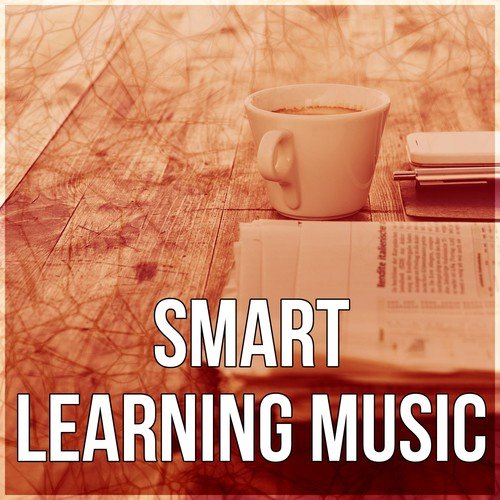 Smart Learning Music - Brain Power, Relaxing Music, Calm Background Music for Homework