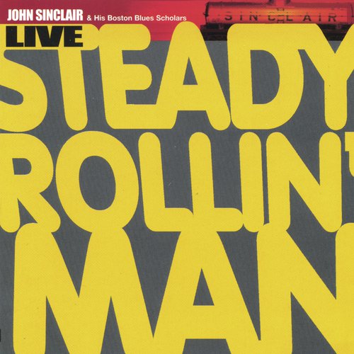 Steady Rollin' Man