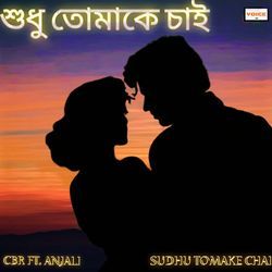 Sudhu Tomake Chai-G14BZkNEQko