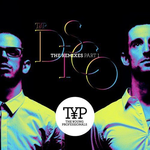 TYP DISCO - The Remixes Part 1
