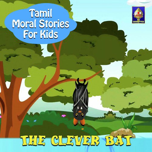 Tamil Moral Stories For Kids - The Clever Bat Songs Download - Free Online  Songs @ JioSaavn