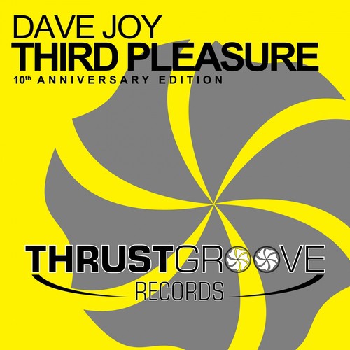 Third Pleasure (10th Anniversary Edition) [Remixes]